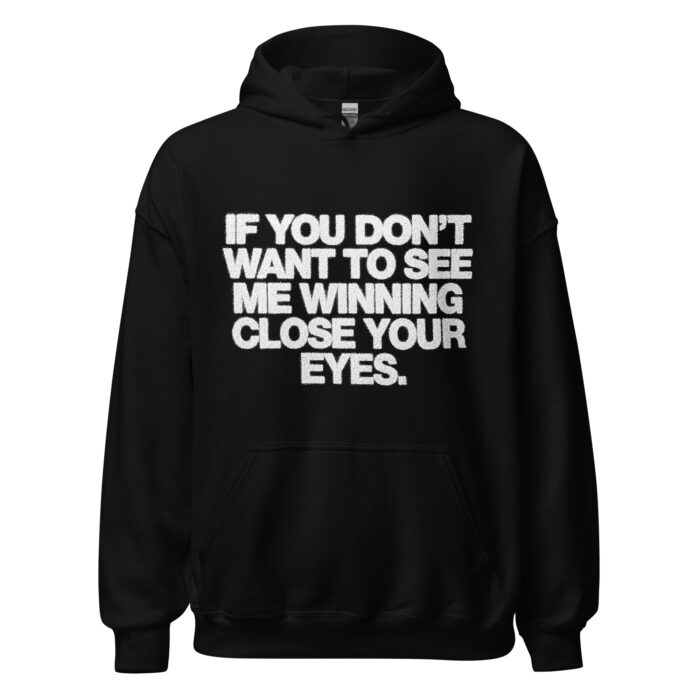 Unisex close your eyes Hoodie